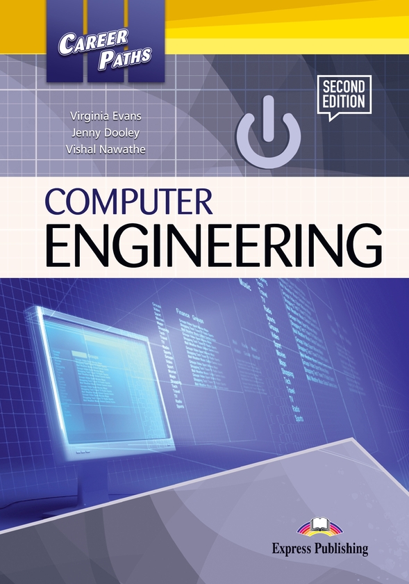 [object Object] «Career Paths. Computer Engineering. Student's Book (with DigiBooks App)», авторів Вірджинія Еванс, Дженні Дулі, Вішал Навате - фото №1