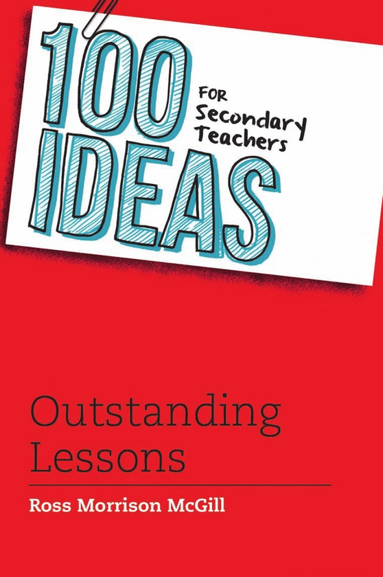 Паперова книга «100 Ideas for Secondary Teachers: Outstanding Lessons», автор Росс Моррісон МакГілл - фото №1