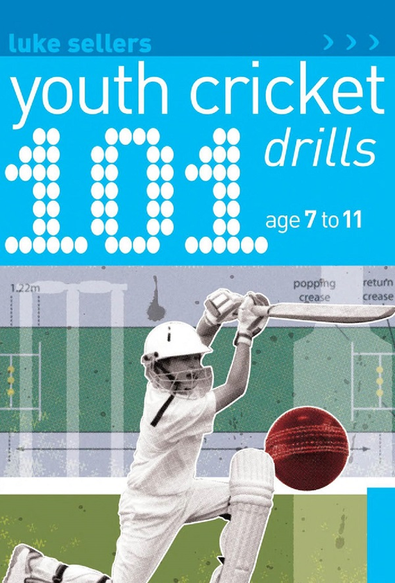 Паперова книга «101 Youth Cricket Drills Age 7-11», автор Люк Селлерс - фото №1