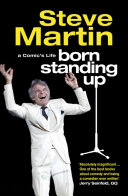 Паперова книга «Born Standing Up. A Comic's Life», автор Стів Мартін - фото №1