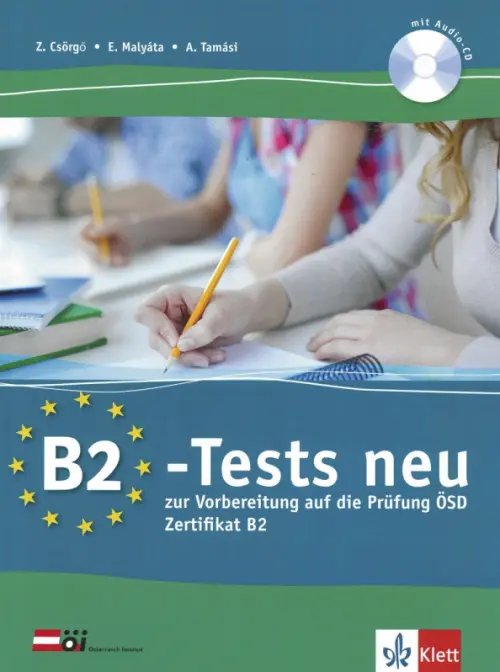 Паперова книга «B2-Tests neu zur Vorbereitung auf die Prüfung ÖSD Zertifikat B2», автор Аніта Тамасі - фото №1