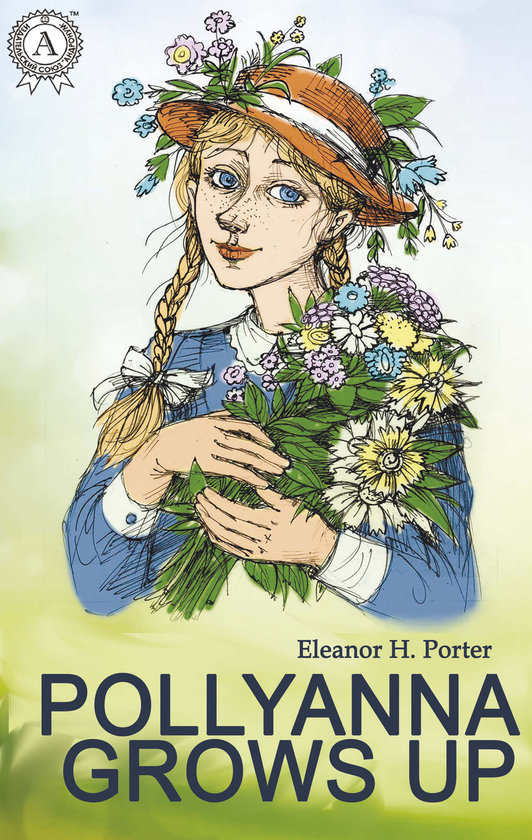 Электронная книга «Pollyanna Grows Up», автор Элинор Портер - фото №1