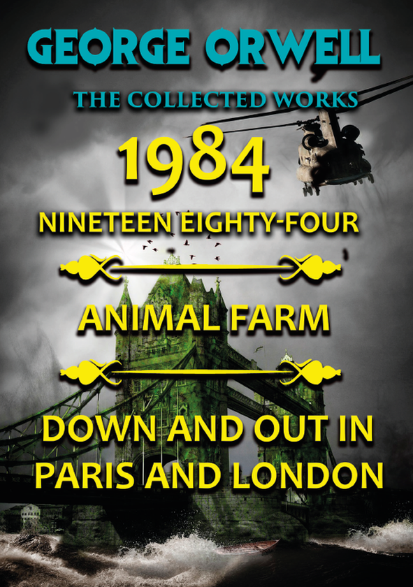 [object Object] «The Collected Works of George Orwell. 1984. Animal Farm. Down and Out in Paris and London», автор Джордж Оруэлл - фото №1
