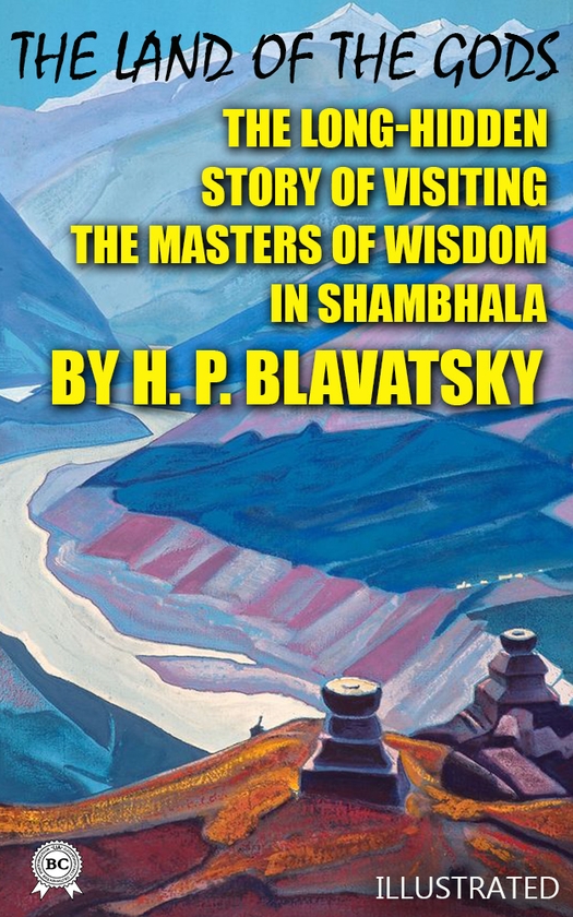 Электронная книга «The Land of the Gods. Illustrated», автор Елена Блаватская - фото №1