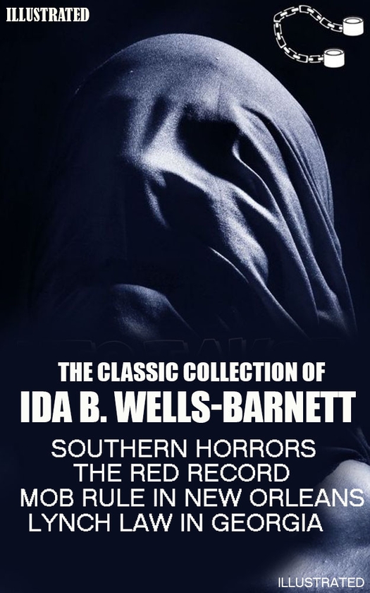 [object Object] «The Classic Collection of Ida B. Wells-Barnett», автор Іда Б. Веллс-Барнетт - фото №1