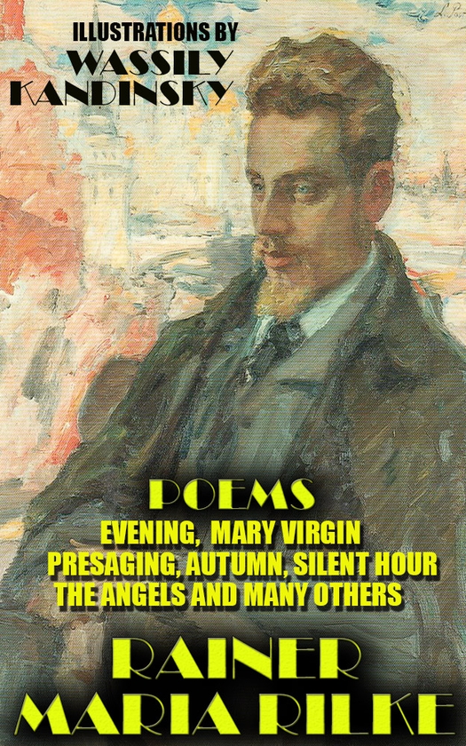 Электронная книга «Rainer Maria Rilke. Poems», автор Райнер Мария Рильке - фото №1