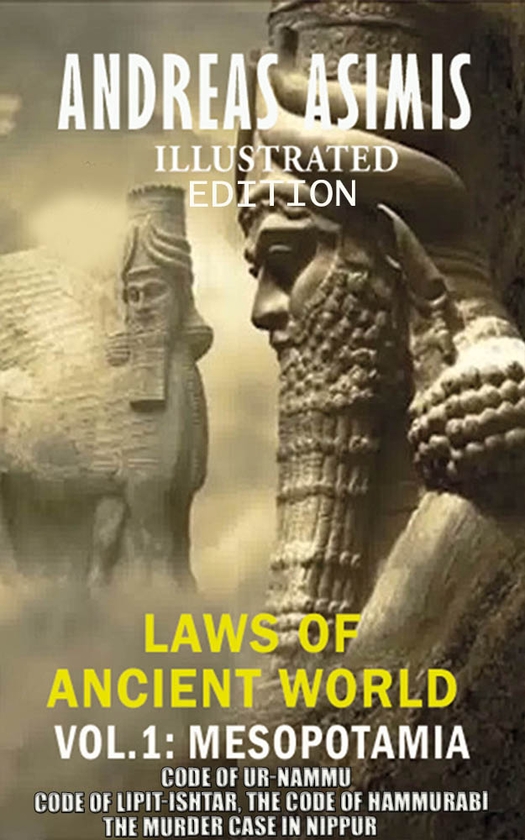 [object Object] «Andreas Asimis. Laws of Ancient World Vol. 1. Mesopotamia», автор Андреас Асіміс - фото №1