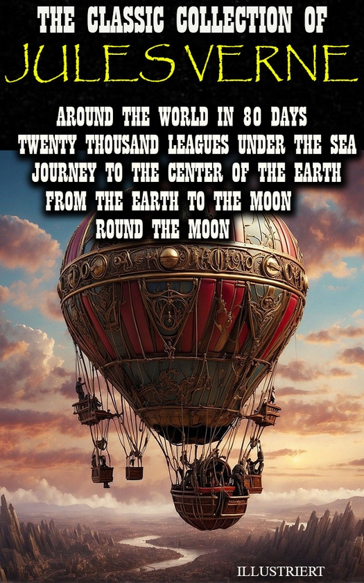 Электронная книга «The Classic Collection of Jules Verne. Illustrated», автор Жюль Верн - фото №1