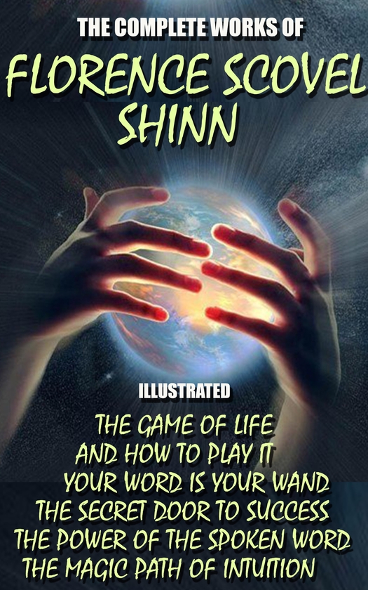 [object Object] «The Complete Works of Florence Scovel Shinn», автор Флоренс Сковел Шинн - фото №1