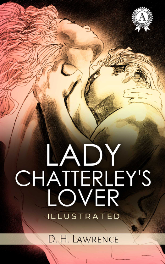 Электронная книга «Lady Chatterley's Lover», автор Д. Х. Лоуренс - фото №1