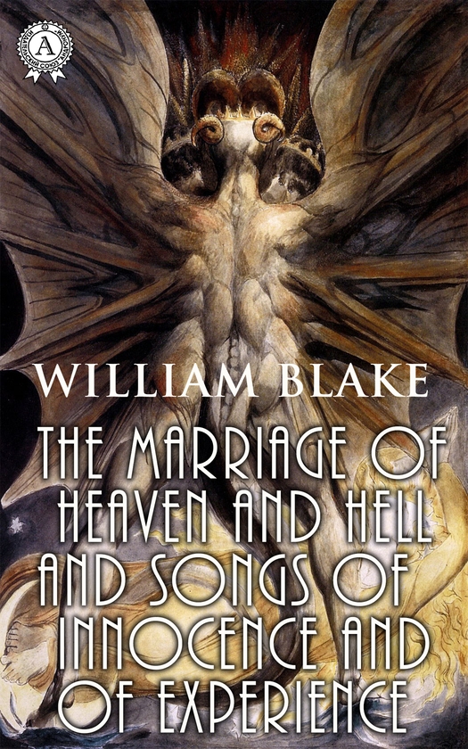 [object Object] «The Marriage of Heaven and Hell and Songs of Innocence and of Experience», автор Уільям блейк - фото №1