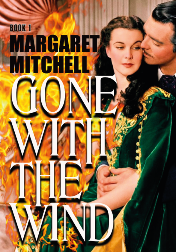 Книга «Gone with the Wind. Book 1. Parts 1–3» – Маргарет Мітчелл
