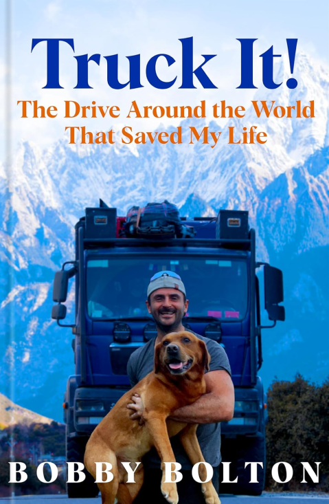 Бумажная книга «Truck It! The Drive Around the World That Saved My Life», автор Бобби Болтон - фото №1