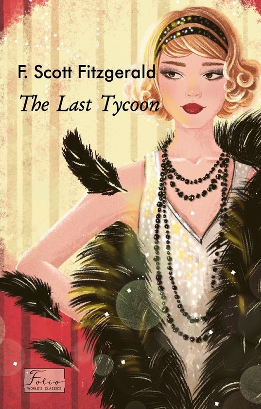 Электронная книга «The Last Tycoon», автор Фрэнсис Скотт Фицджеральд - фото №1