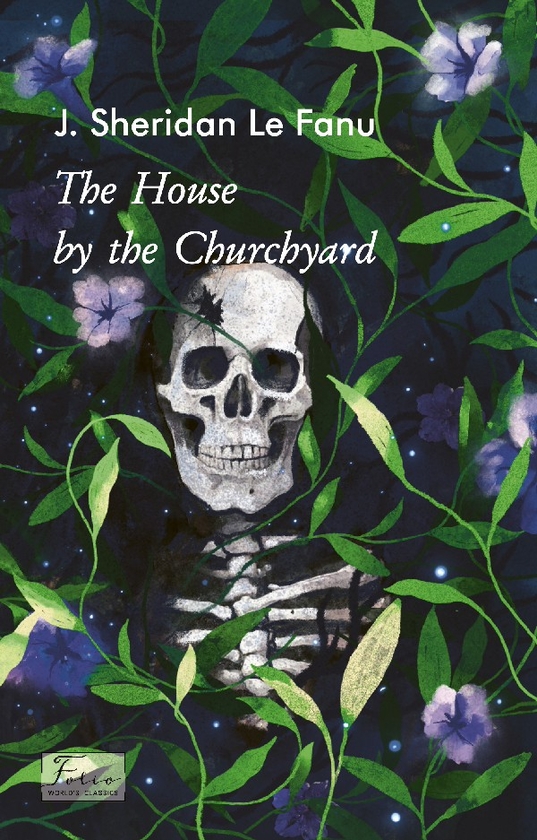 Электронная книга «The House by the Churchyard», автор Джозеф Шеридан Ле Фаню - фото №1