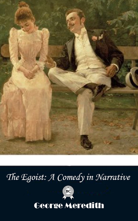Электронная книга «The Egoist. A Comedy in Narrative», автор Джордж Мередит - фото №1