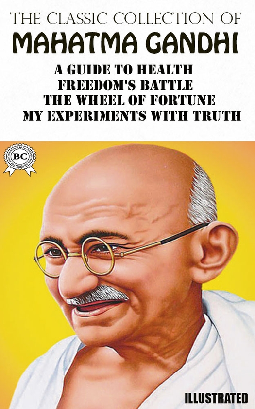 Электронная книга «The Classic Collection of Mahatma Gandhi», автор Махатма Ганди - фото №1