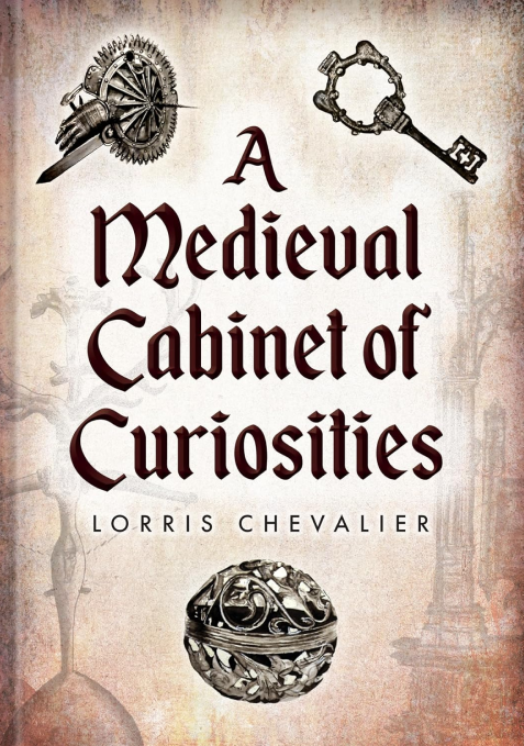 Бумажная книга «A Medieval Cabinet of Curiosities», автор Лоррис Шевалье - фото №1