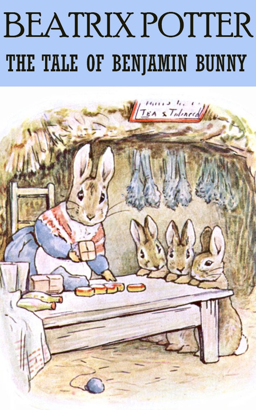 Электронная книга «The Tale of Benjamin Bunny», автор Беатрис Поттер - фото №1