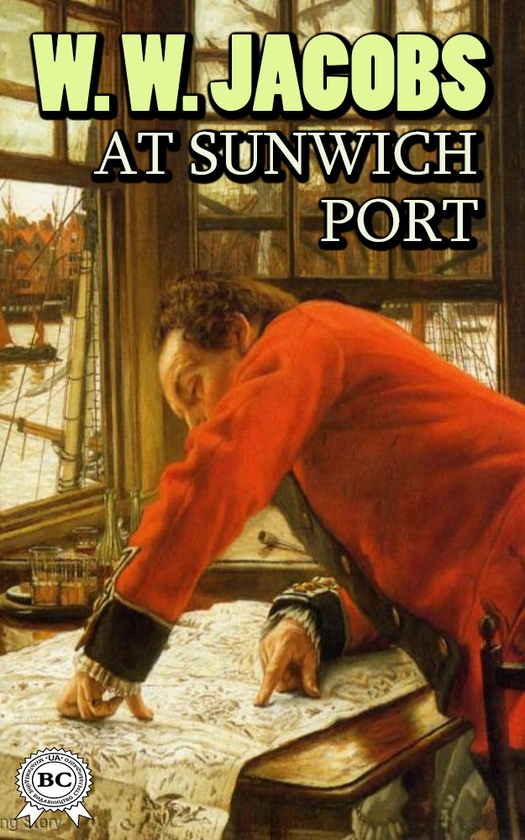 Электронная книга «At Sunwich Port», автор Уильям Уаймарк Джекобс - фото №1