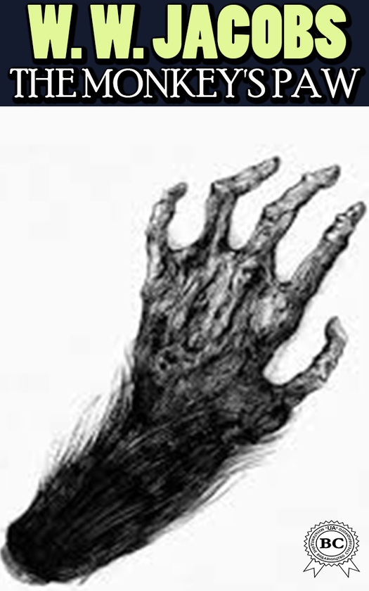 Электронная книга «The Monkey’s Paw», автор Уильям Уаймарк Джекобс - фото №1