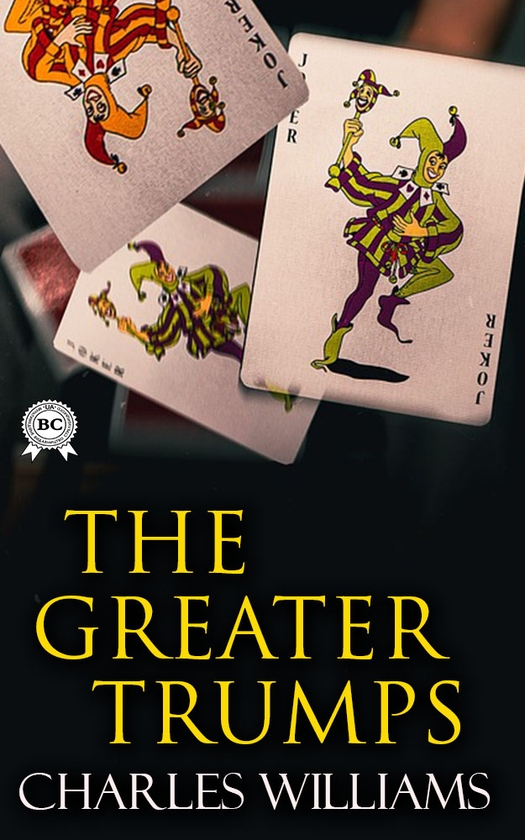 Электронная книга «The Greater Trumps», автор Чарльз Уильямс - фото №1