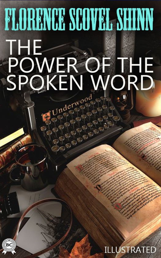[object Object] «The Power of the Spoken Word», автор Флоренс Сковел Шинн - фото №1