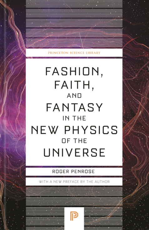 Бумажная книга «Fashion, Faith, and Fantasy in the New Physics of the Universe», автор Роджер Пенроуз - фото №1