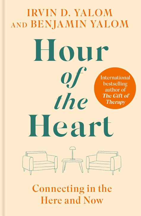 Бумажная книга «Hour of the Heart. Connecting in the Here and Now», авторов Бенджамин Ялом, Ирвин Ялом - фото №1