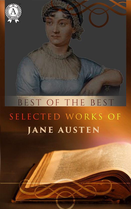 Selected Works of Jane Austen