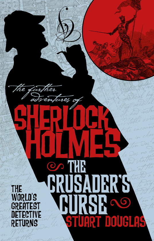 Бумажная книга «The Further Adventures of Sherlock Holmes. Sherlock Holmes and the Crusader's Curse», автор Стюарт Дуглас - фото №1