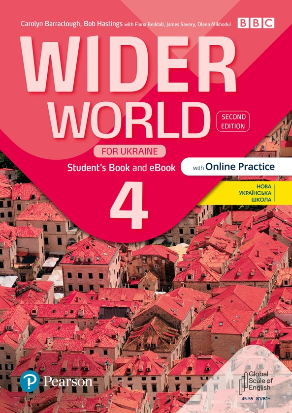 [object Object] «Wider World for Ukraine 4 Student Book +eBook with Online Practice», авторів Каролін Барраклоу, Боб Гастінгс - фото №1