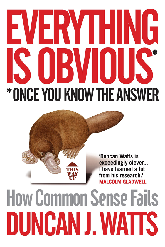Бумажная книга «Everything is Obvious. Why Common Sense is Nonsense», автор Дункан Ваттс - фото №1