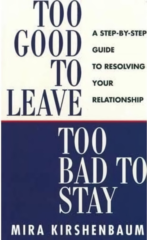 Паперова книга «Too Good to Leave, Too Bad to Stay», автор Міра Кіршенбаум - фото №1