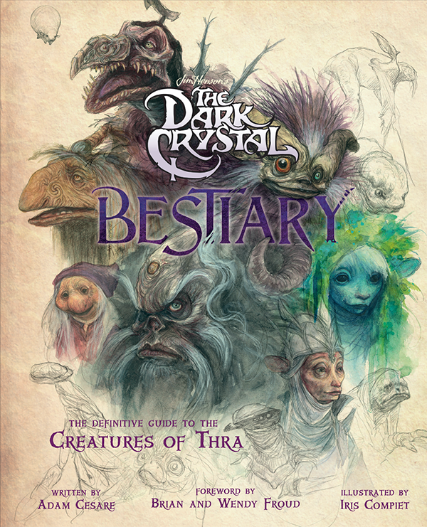 Бумажная книга «The Dark Crystal Bestiary. The Definitive Guide to the Creatures of Thra», автор Адам Чезаре Бломквист - фото №1