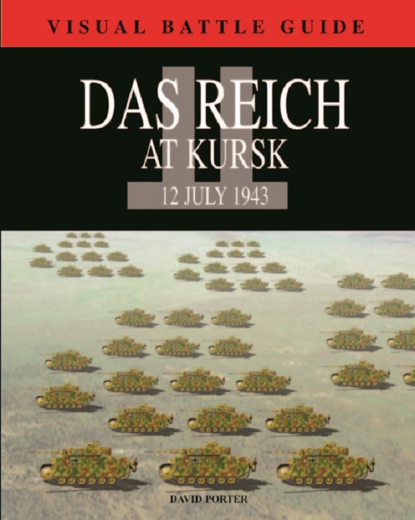 Бумажная книга «Das Reich Division At Kursk: 12 July 1943», автор Дэвид Портер - фото №1