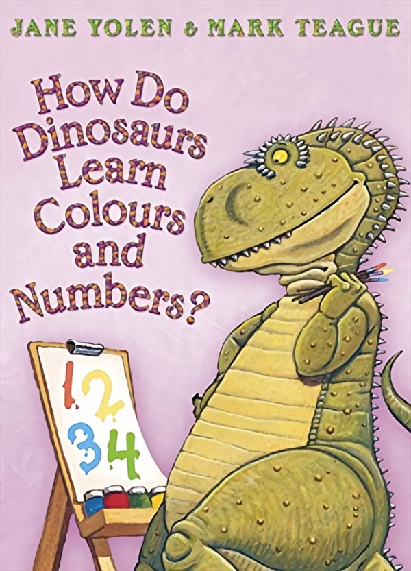 [object Object] «How Do Dinosaurs Learn Colours and Numbers?», автор Джейн Йолен - фото №1