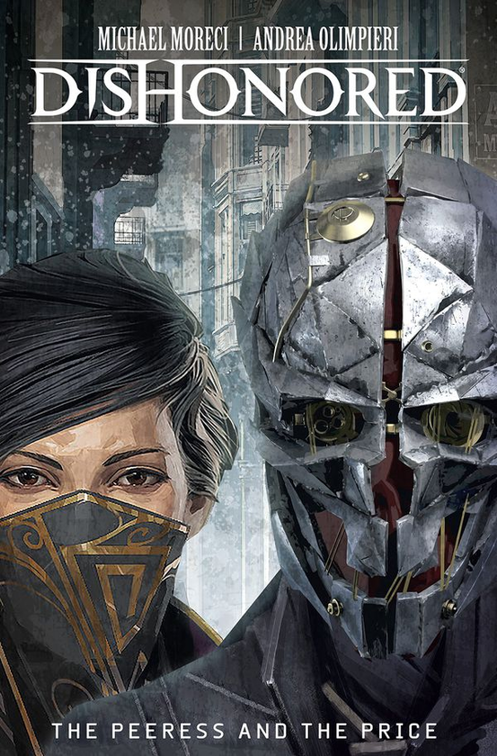 Бумажная книга «Dishonored: The Peerless and the Price Volume 2», автор Майкл Моречи - фото №1