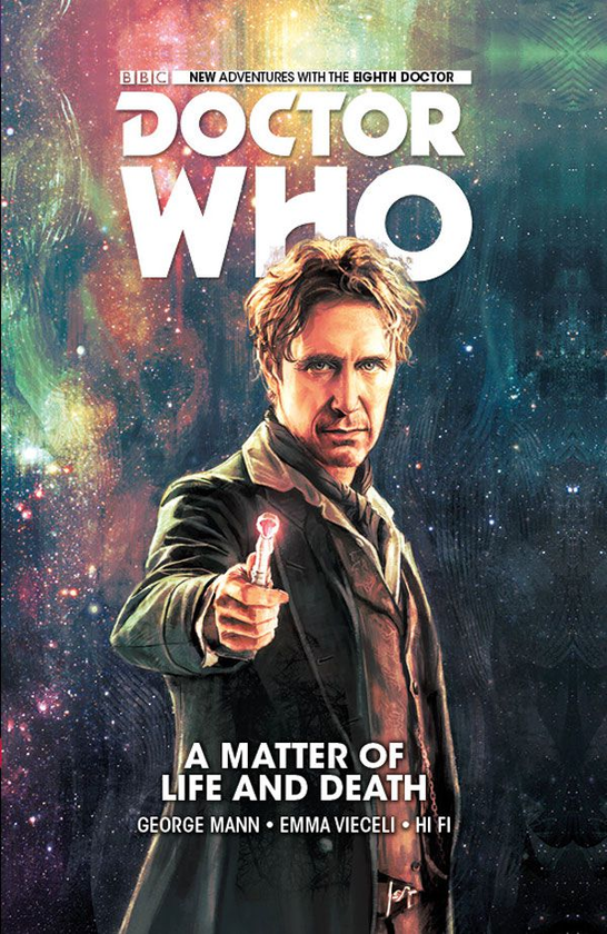 Бумажная книга «Doctor Who. The Eighth Doctor.  A Matter of Life and Death. Volume 1», автор Джордж Манн - фото №1
