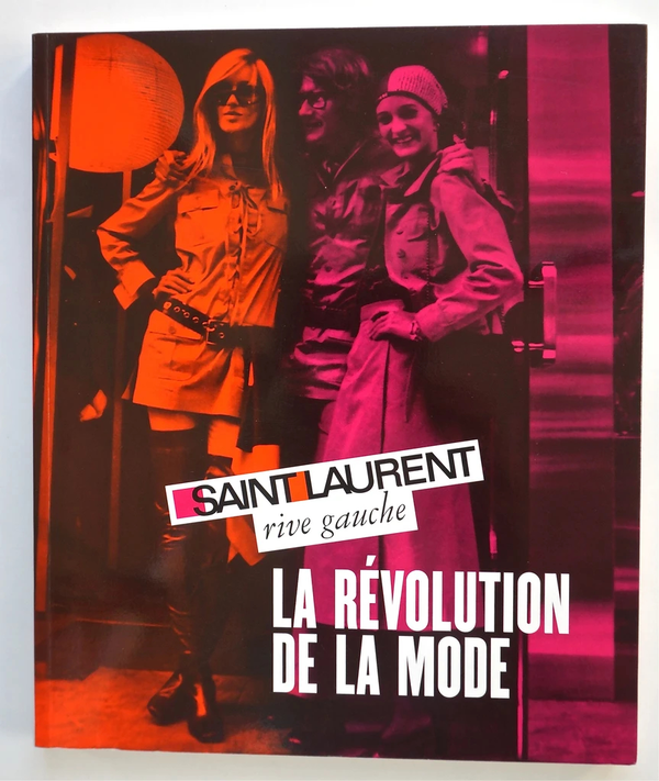 Бумажная книга «Saint Laurent Rive Gauche: Fashion Revolution», автор Пьер Берже - фото №1