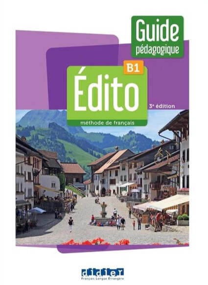 Паперова книга «Édito 3e Édition B1 Guide Pédagogique» - фото №1