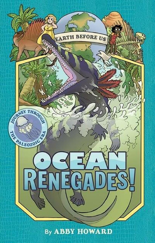 Бумажная книга «Ocean Renegades! (Earth Before Us #2)», автор Эбби Ховард - фото №1