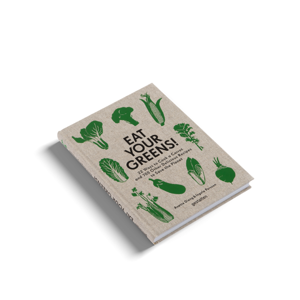 Бумажная книга «Eat Your Greens! 22 Ways to Cook a Carrot and 788 Other Delicious Plant Based Recipes to Save the Planet», авторов Анетт Дьенг, Ингела Перссон - фото №1