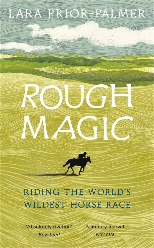Бумажная книга «Rough Magic: Riding the world's wildest horse race», автор Лара Приор-Палмер - фото №1