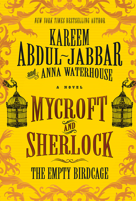 Бумажная книга «Mycroft and Sherlock. The Empty Birdcage. Book 3», авторов Карим Абдул-Джаббар, Анна Уотерхаус - фото №1