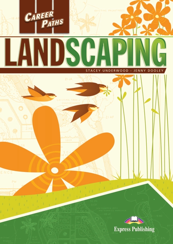 [object Object] «Career Paths. Landscaping. Student's Book (with Digibooks App)», авторів Стейсі Андервуд, Дженні Дулі - фото №1