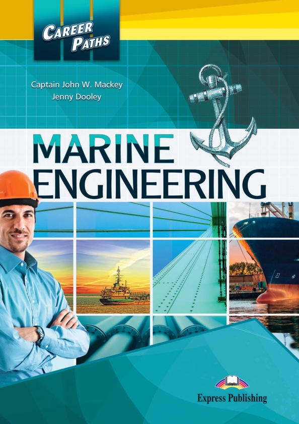 [object Object] «Career Paths. Marine Engineering. Student's Book (with Digibooks App)», авторів Джон Маккі, Дженні Дулі - фото №1