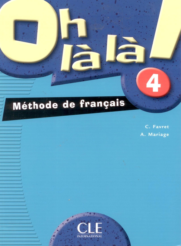 Паперова книга «Oh là là ! 4: Méthode de français» - фото №1