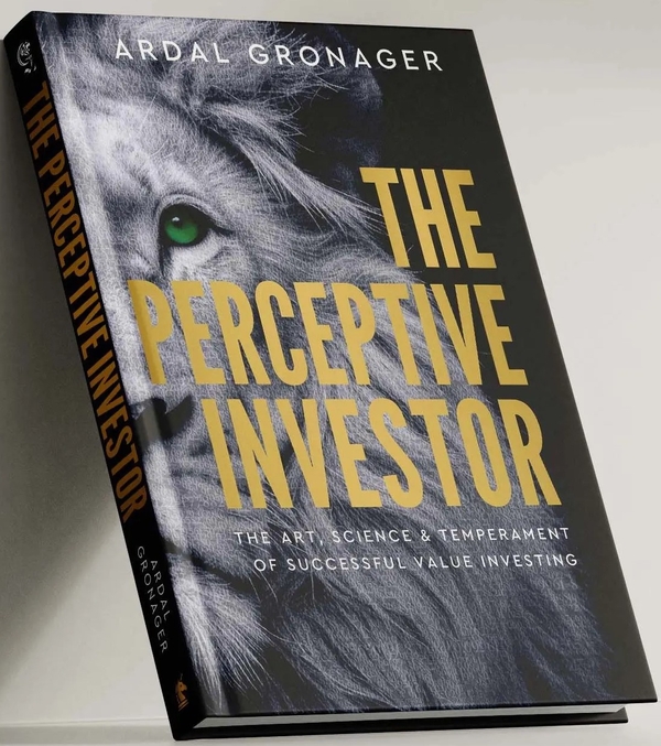 Паперова книга «The Perceptive Investor. The Art, Science & Temperament of Successful Value Investing», автор Ардал Гронагер - фото №1