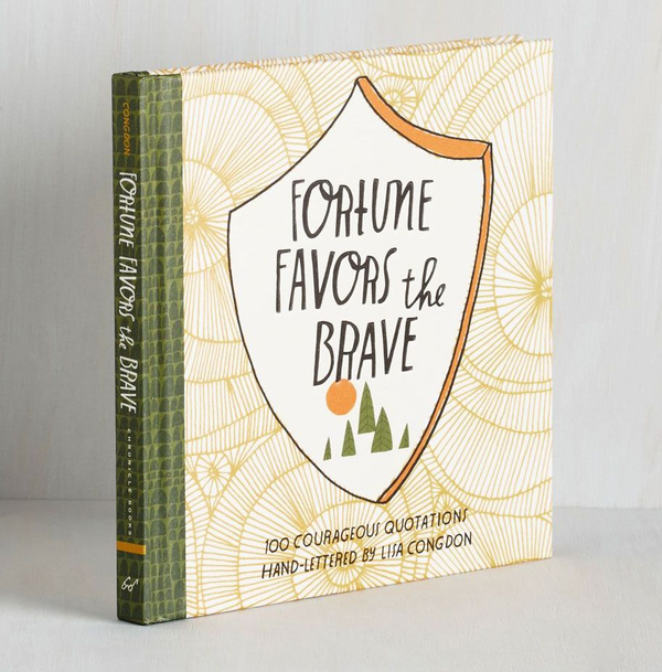 Бумажная книга «Fortune Favors the Brave. 100 Courageous Quotations», автор Лиза Конгдон - фото №1